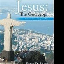 Peter D. Snow Announces JESUS: THE GOD APP