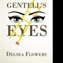 GENTELL'S EYES by Delsea Flowers is Released