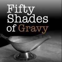 Brave New Workshop's New Show FIFTY SHADES OF GRAVY Begins Tonight