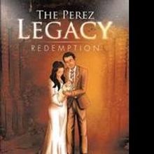 THE PEREZ LEGACY: REDEMPTION is Released