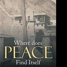 WHERE DOES PEACE FIND ITSELF is Released