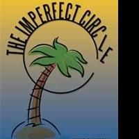 THE IMPERFECT CIRCLE Unravels Intrigue, Fear, Mystery and New Relationships