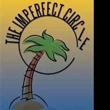 THE IMPERFECT CIRCLE Unravels Intrigue, Fear, Mystery and New Relationships