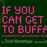 SoSE's IF YOU CAN GET TO BUFFALO Opens 3/14