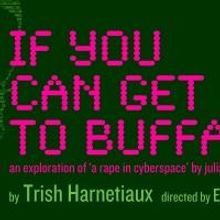 SoSE's IF YOU CAN GET TO BUFFALO Opens 3/14