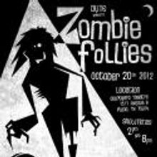 DYTE ZOMBIE FOLLIES Opens This weekend, 10/20