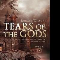 Ronald Wilson Launches Debut Book, TEARS OF THE GODS