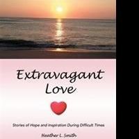 Heather Smith Releases EXTRAVAGANT LOVE