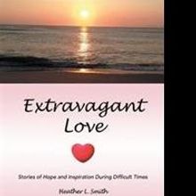 Heather Smith Releases EXTRAVAGANT LOVE