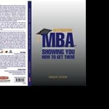 Mansie Dewan Releases Her New Book, 'Destination MBA: Showing You How to Get There'