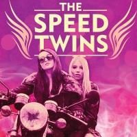 Big Broad Productions Premieres THE SPEED TWINS at Riverside Studios 3, Now thru…