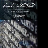 J. Morris Lavallee Releases CRACKS IN THE WALL