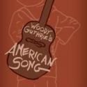 UC Berkeley Presents WOODY GUTHRIE’S AMERICAN SONG, Now thru 11/18