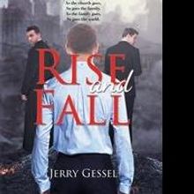 Jerry Gessel Launches Latest Book, RISE AND FALL