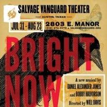 Salvage Vanguard Theater Presents BRIGHT NOW BEYOND, 7/31-8/23