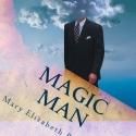 Reynold's MAGIC MAN Weaves American History and Scandal