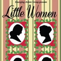 LITTLE WOMEN Plays Emerging Artists Group, Now thru 1/12
