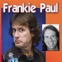 Frankie Paul, Robert Kelly Set for Side Splitters Comedy Club in Tampa, Now thru…