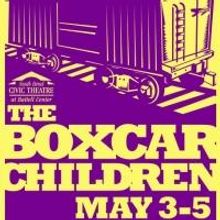 South Bend Civic Theatre Presents THE BOXCAR CHILDREN, 5/3-5