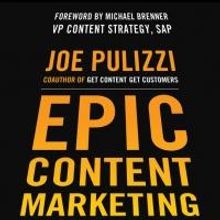 Joe Pulizzi Releases 'Epic Content Marketing' Guide