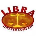 Libra Theater Company Announces Birthday Concert, 8/11