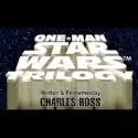 Charles Ross's One-Man Star Wars Trilogy Comes to Marcus Center's Vogel Hall, 11/16…