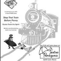 Southwest Rural Theatre Project Presents STOP THAT TRAIN BEFORE PENNY, OR BUSTER…