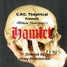 CRC Theatrical to Hold HAMLET Auditions