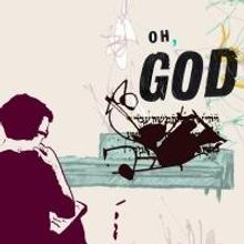 Israeli Stage to Present OH, GOD, Begin. 9/29