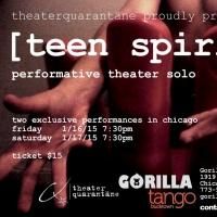 TEEN SPIRIT Profiles Secret Sex Maniac in Edgy Play at Gorilla Tango This Weekend