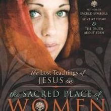 Alonzo Gaskill Releases THE LOST TEACHINGS OF JESUS ON THE SACRED PLACE OF WOMEN