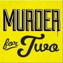 MURDER FOR TWO Cast, Creators Set for Performance, CD Signing at Barnes & Noble, 2/11