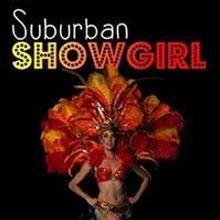 Malibu Playhouse Presents Suburban Showgirl November 22 - December 1