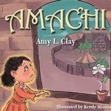 AMACHI by Amy L. Clay is Released