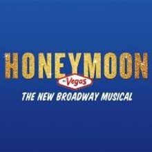 Broadway's HONEYMOON IN VEGAS to Celebrate Valentine's Day This Week with Audience…