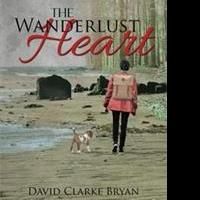 David Clarke Bryan Releases THE WANDERLUST HEART