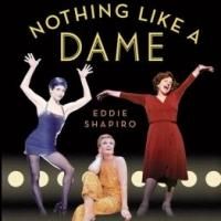 Judy Kaye, Donna McKechnie and More Set for NOTHING LIKE A DAME Talk at Barnes & Nobl