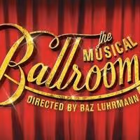 Baz Luhrmann's STRICTLY BALLROOM Begins Rehearsals in Sydney