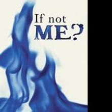 'If Not Me?' by Elliott Clauz is Released