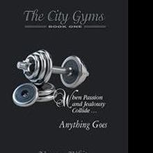 'The City Gyms: When Passion and Jealousy Collide' is Released