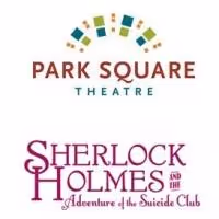 SHERLOCK HOLMES Returns to Park Square in July