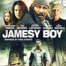 JAMESY BOY with Mary-Louise Parker & Ving Rhames Set for 2/25 Blu-ray, DVD Release