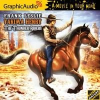 GraphicAudio Releases YAKIMA HENRY 2: THE THUNDER RIDERS