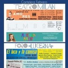 EN CARTELERA: Teatro Mil&aacute;n y Foro Lucerna - Febrero 2015