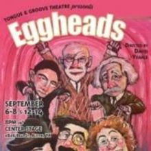 BWW Reviews: EGGHEADS is a Hysterical Valentine to Screwball Comedies