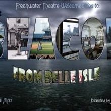 J. Merrill Motz's THE BEACON FROM BELLE ISLE to Make World Premiere with Freshwater T