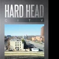 Calvin Kerr Jr. Releases HARD HEAD CITY