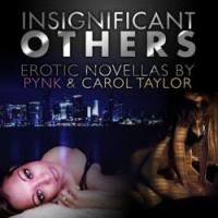 Insatiable Press Debuts INSIGNIFICANT OTHERS
