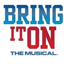 BRING IT ON: THE MUSICAL Comes to the Moran Theater Tonight