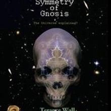 Terance Wall Announces Release of 'The Symmetry of Gnosis'